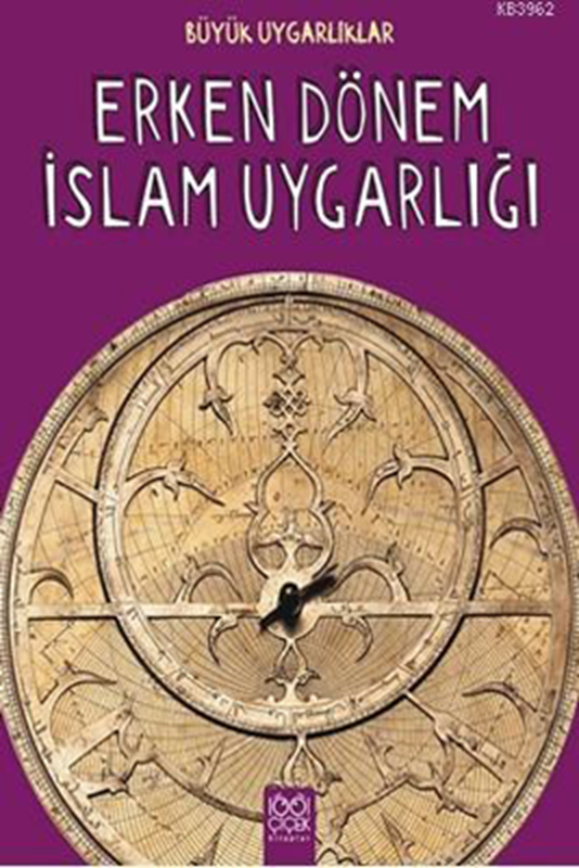resm Büyük Uygarlıklar - Erken Dönem İslam Uygarlığı