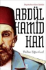 resm Payitahtın Son Sahibi Abdülhamid Han