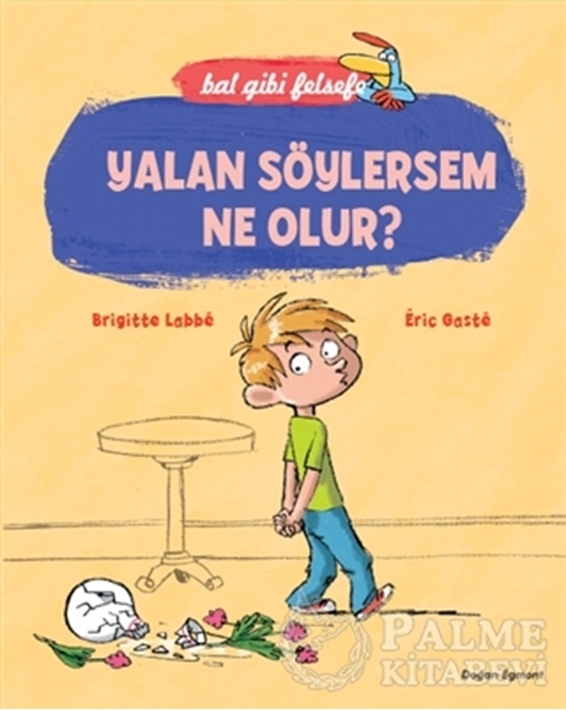 resm Bal Gibi Felsefe - Yalan Söylersem Ne Olur?