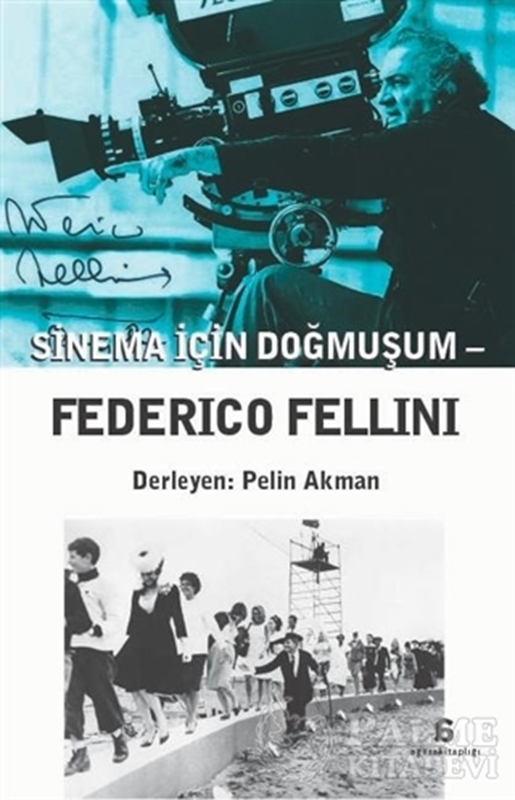 resm Sinema İçin Doğmuşum - Federico Fellini