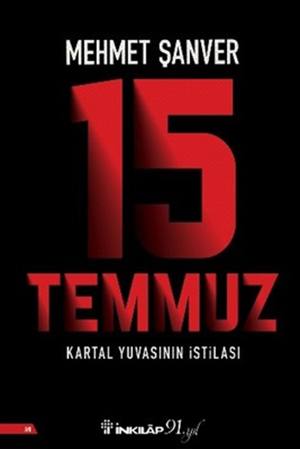 Resim 15 Temmuz Kartal Yuvasının İstilası