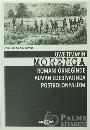 Resim Uwe Timm'in Morenga Romanı Örneğinde Alman Edebiyatında Postkolonyalizm