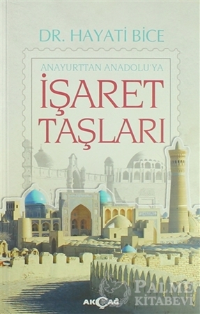 Resim İşaret Taşları - Anayurttan Anadolu'ya