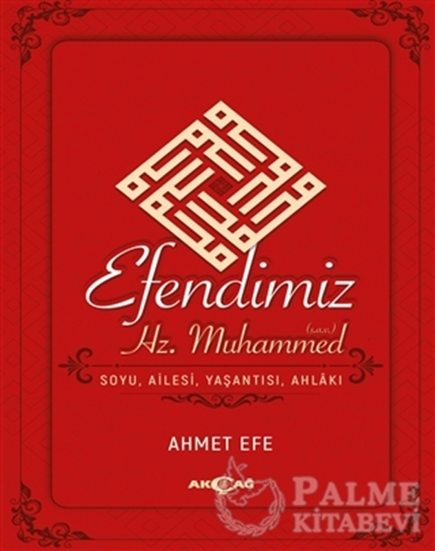 resm Efendimiz Hz. Muhammed Soyu Ailesi, Yaşantısı, Ahlakı