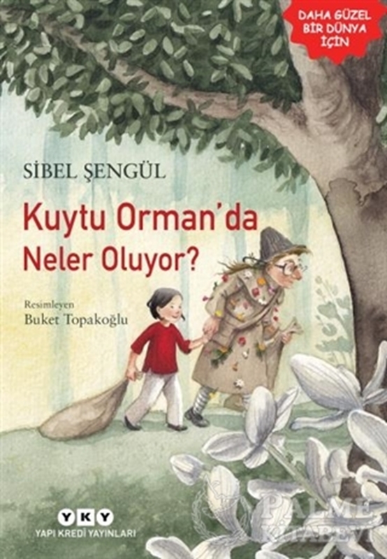 resm Kuytu Orman’da Neler Oluyor?