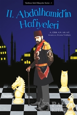 Resim 2. Abdülhamid’in Hafiyeleri