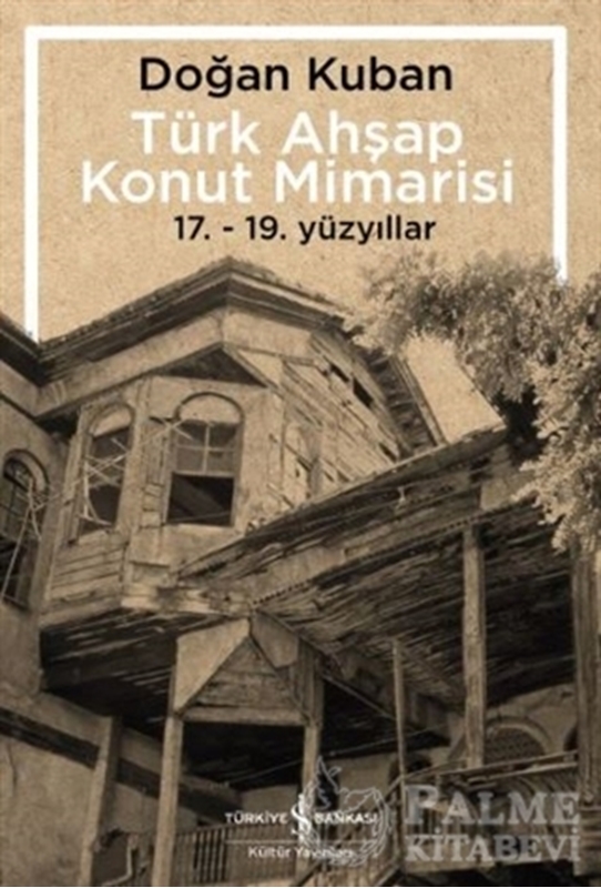 resm Türk Ahşap Konut Mimarisi