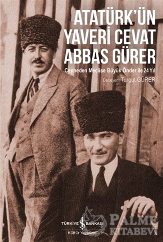 resm Atatürk’ün Yaveri Cevat Abbas Gürer