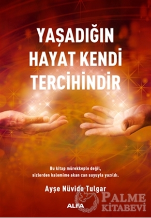 Resim Yaşadığın Hayat Kendi Tercihindir