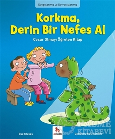 Resim Duygularımız ve Davranışlarımız -Korkma, Derin Bir Nefes Al