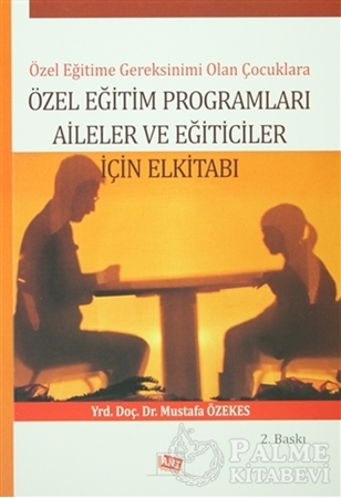 Resim Özel Eğitime Gereksinimi Olan Çoçuklara Özel Eğitim Programları Aileler ve Eğiticiler İçin El Kitabı