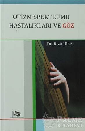 Resim Otizm Spektrumu Hastalıkları ve Göz