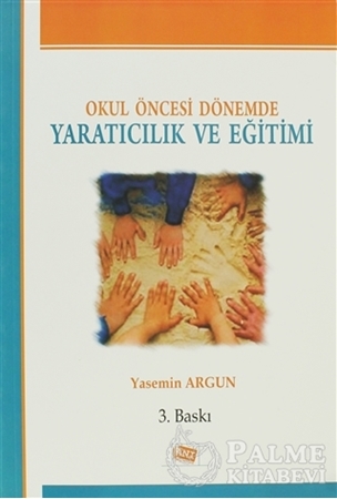 Resim Okul Öncesi Dönemde Yaratıcılık ve Eğitimi