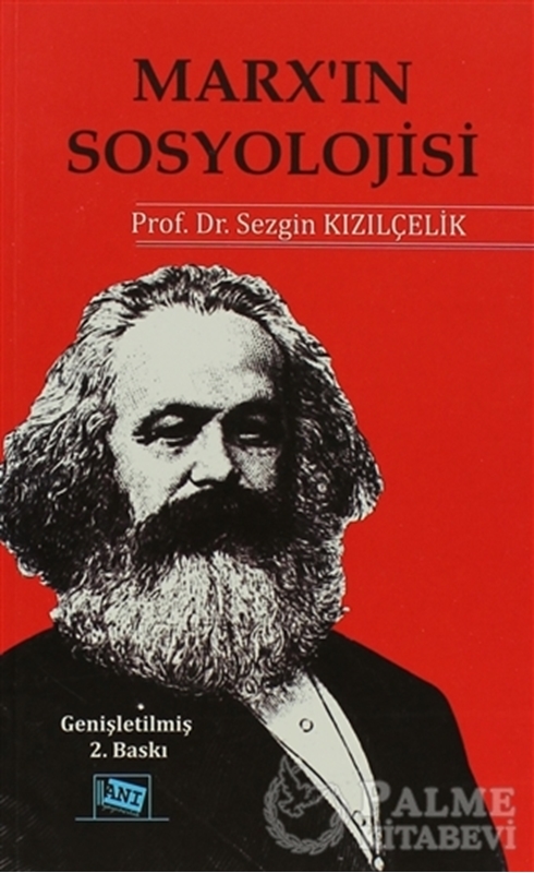resm Marx’ın Sosyolojisi - Batı Sosyolojisini Yeniden Düşünmek Cilt 1