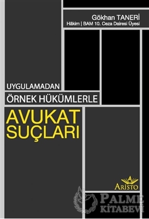Resim Uygulamadan Örnek Hükümlerle Avukat Suçları
