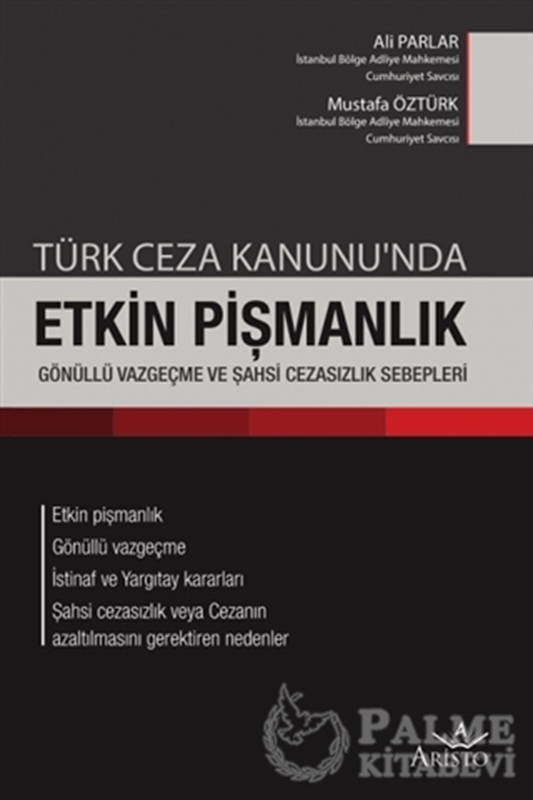 resm Türk Ceza Kanunu'nda Etkin Pişmanlık, Gönüllü Vazgeçme ve Şahsi Sebepleri