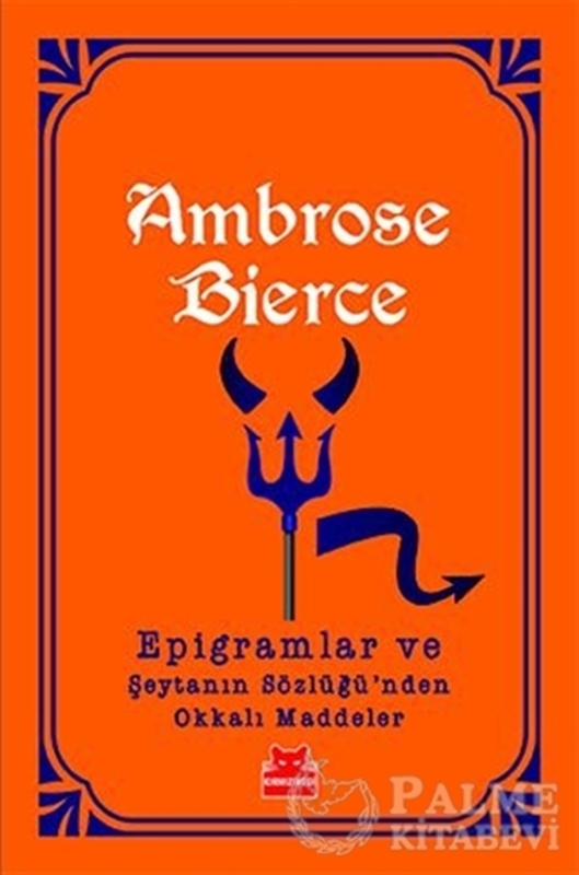 resm Epigramlar ve Şeytanın Sözlüğü'nden Okkalı Maddeler