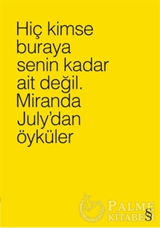 Resim Hiç Kimse Buraya Senin Kadar Ait Değil. (4 Farklı Renk ile)