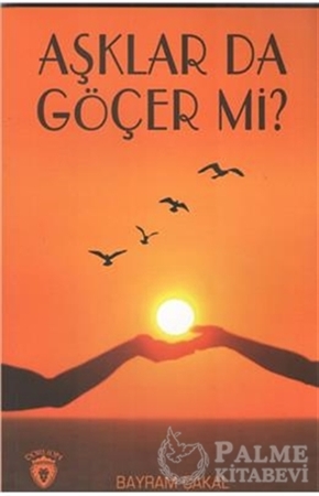 Resim Aşklar da Göçer Mi?