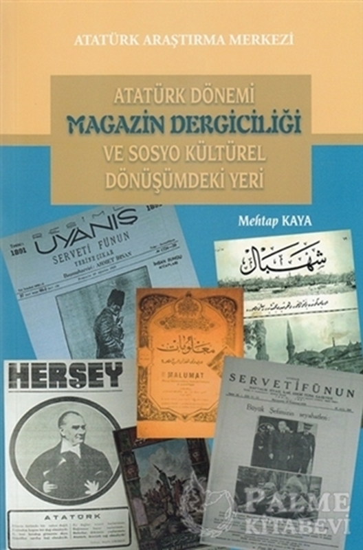 resm Atatürk Dönemi Magazin Dergiciliği ve Sosyo Kültürel Dönüşümdeki Yeri