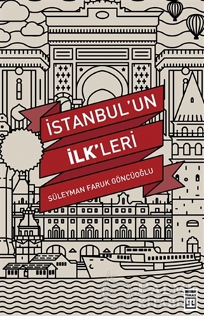 Resim İstanbul’un İlk'leri