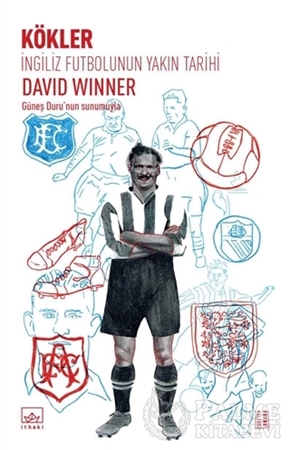 Resim İngiliz Futbolunun Yakın Tarihi: Kökler