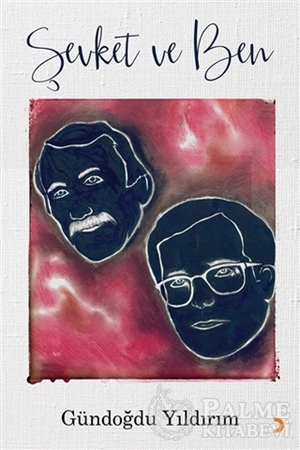 Resim Şevket ve Ben