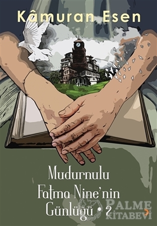 Resim Mudurnulu Fatma Nine’nin Günlüğü - 2