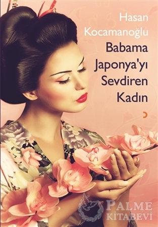 Resim Babama Japonya’yı Sevdiren Kadın
