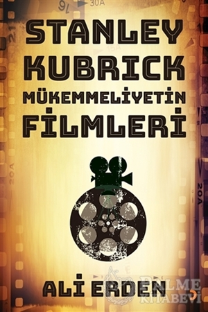 Resim Stanley Kubrick: Mükemmeliyetin Filmleri