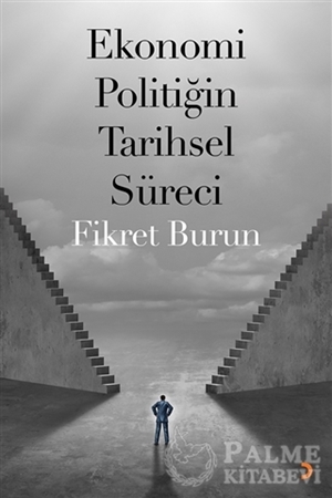 Resim Ekonomi Politiğin Tarihsel Süreci