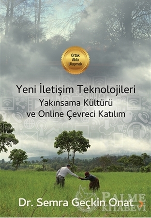 Resim Yeni İletişim Teknolojileri Yakınsama Kültürü ve Online Çevreci Katılım