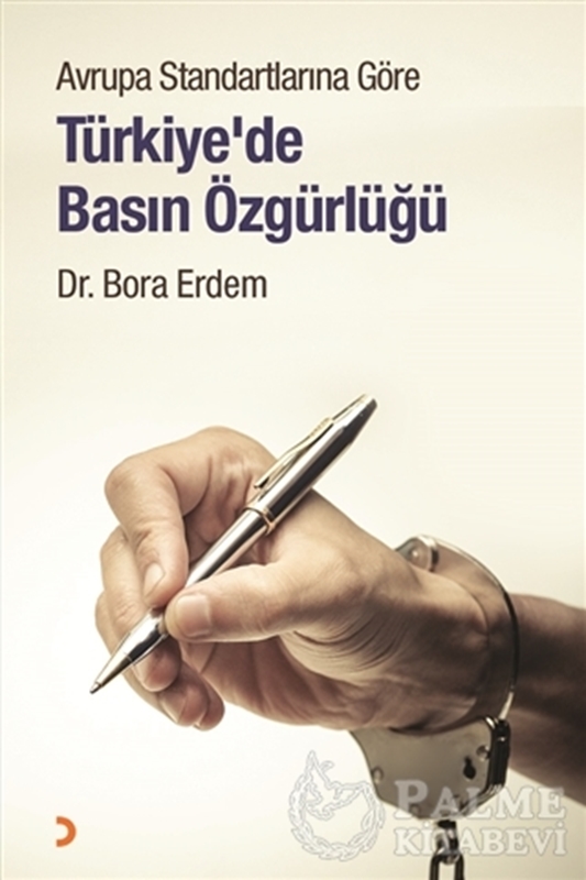 resm Avrupa Standartlarına Göre Türkiye’de Basın Özgürlüğü