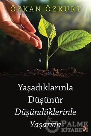 Resim Yaşadıklarınla Düşünür Düşündüklerinle Yaşarsın