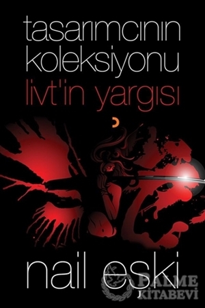 Resim Tasarımcının Koleksiyonu: Livt’in Yargısı
