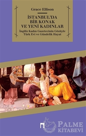 Resim İstanbul’da Bir Konak ve Yeni Kadınlar