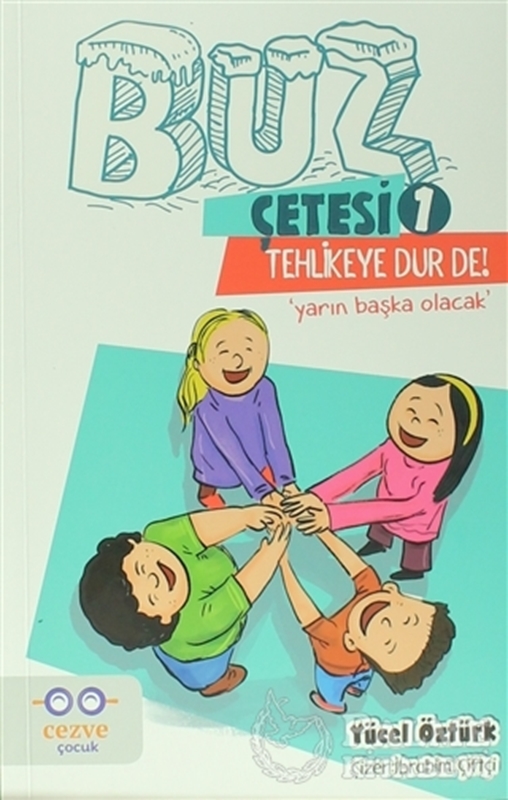 resm Tehlikeye Dur De! - Buz Çetesi 1