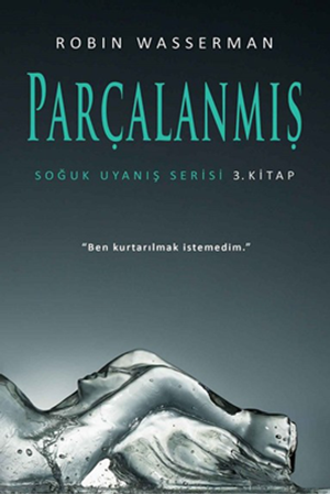 Resim Parçalanmış - Soğuk Uyanış Serisi 3. Kitap