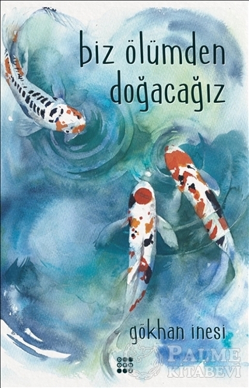 resm Biz Ölümden Doğacağız