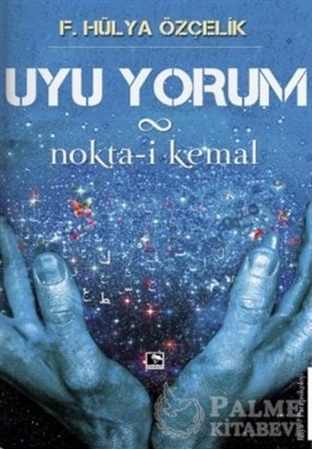 Resim Uyu Yorum / Nokta-i Kemal