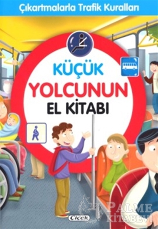 resm Küçük Yolcunun El Kitabı - Çıkartmalarla Trafik Kuralları