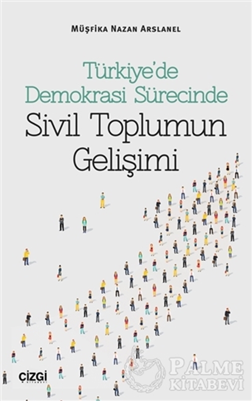 resm Türkiye’de Demokrasi Sürecinde Sivil Toplumun Gelişimi