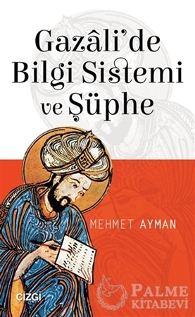 Resim Gazali'de Bilgi Sistemi ve Şüphe