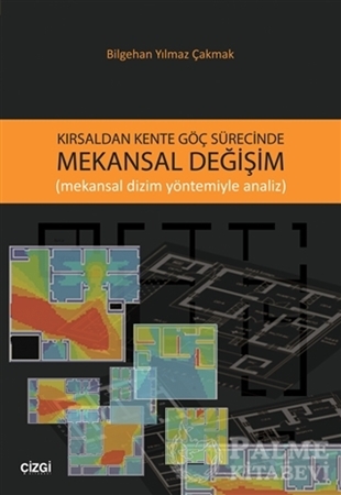 Resim Kırsaldan Kente Göç Sürecinde Mekansal Değişim