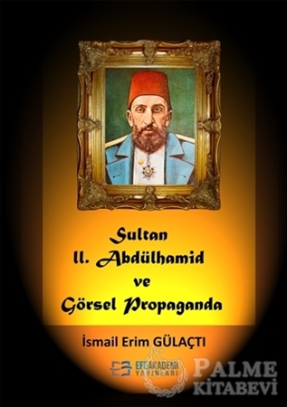 Resim Sultan II. Abdülhamid Ve Görsel Propaganda