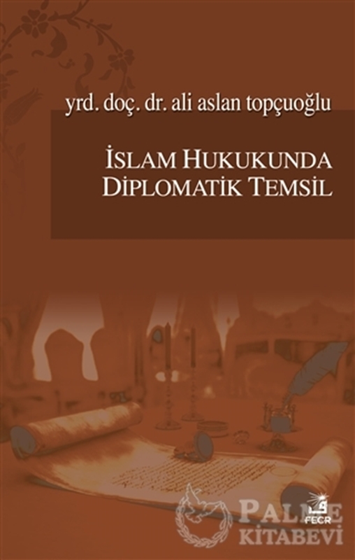 resm İslam Hukukunda Diplomatik Temsil