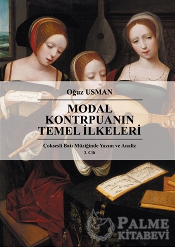 resm Çok Sesli Batı Müziğinde Yazım ve Analiz Cilt 3: Modal Kontrpuanın Temel İlkeleri