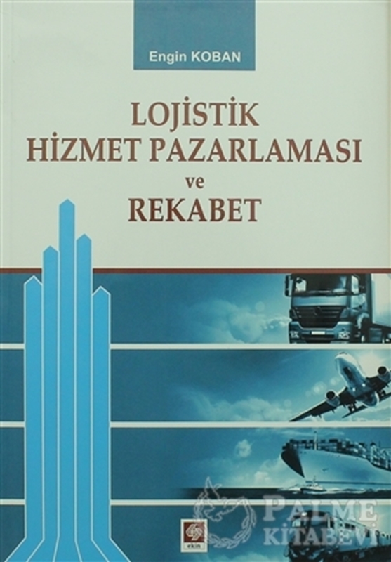 resm Lojistik Hizmet Pazalarması ve Rekabet