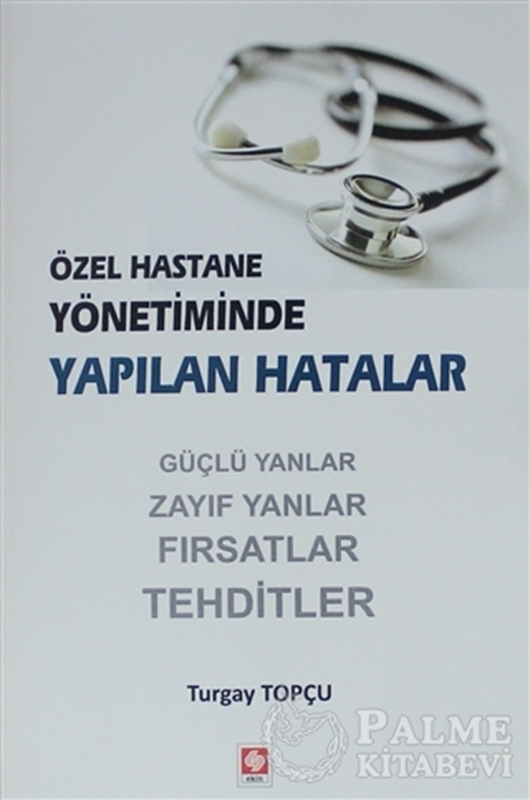 resm Özel Hastane Yönetiminde Yapılan Hatalar