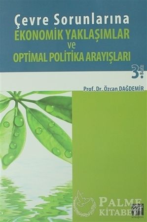 Resim Çevre Sorunlarına Ekonomik Yaklaşımlar ve Optimal Politika Arayışları